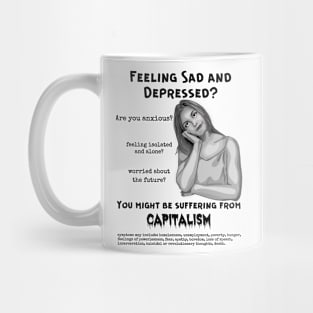 Suffering From Capitalism? Mug